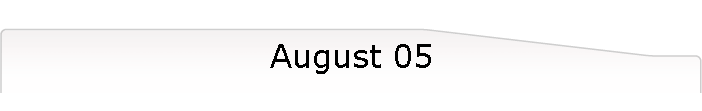 August 05