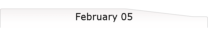 February 05